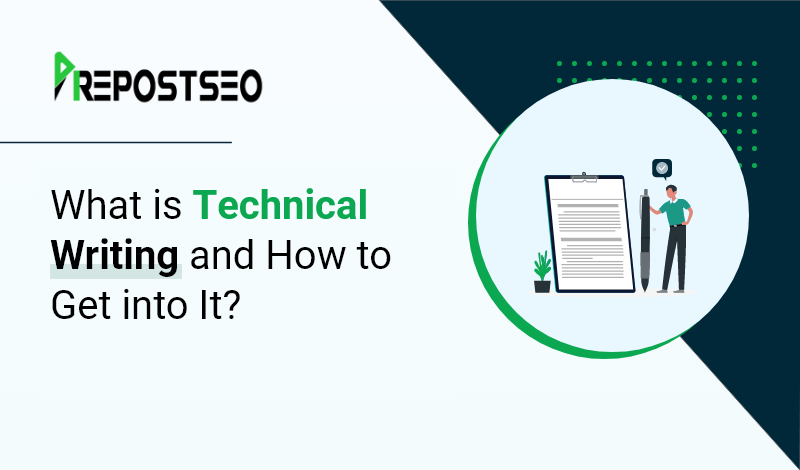 What is Technical Writing and How to Get into It?